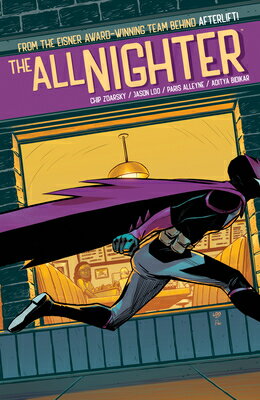 The All-Nighter ALL-NIGHTER （The All-Nighter） [ Chip Zdarsky ]