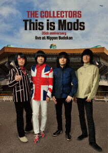 THE COLLECTORS “This is Mods” 35th anniversary live at Nippon Budokan 13 Mar 2022【Blu-ray】