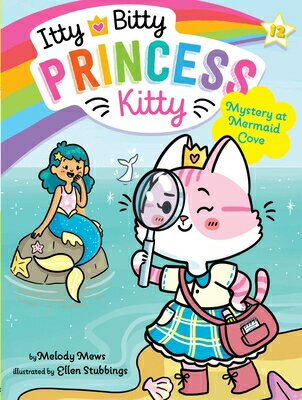 Mystery at Mermaid Cove MYST AT MERMAID COVE （Itty Bitty Princess Kitty） [ Melody Mews ]