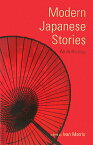 Modern　Japanese　stories 現代日本短編集（英文版） （Tuttle　classics） [ アイヴァン・モリス ]