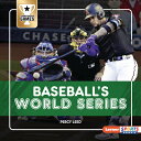 Baseball's World Series BASEBALLS WORLD SERIES (Championship Games (Lerner Sport...
