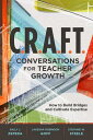 C.R.A.F.T. Conversations for Teacher Growth: How