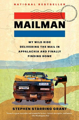 Mailman: My Wild Ride Delivering the Mail in Appalachia and Finally Finding Home MAILMAN 