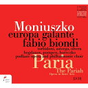 【輸入盤】『パリア』イタリア語版全曲 ファビオ・ビオンディ&エウローパ・ガランテ、マルタ・トルビドーニ、ダビド・アストルガ、他(2023 ステ [ モニューシュ...