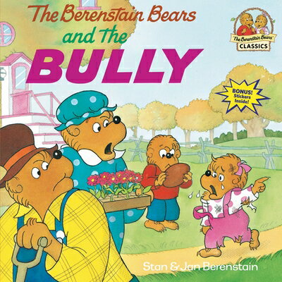 The Berenstain Bears and the Bully B BEARS & THE BULLY （First Time Books） [ Stan Berenstain ]