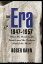 The Era 1947-1957: When the Yankees, the Giants, and the Dodgers Ruled the World ERA 1947-1957 [ Roger Kahn ]