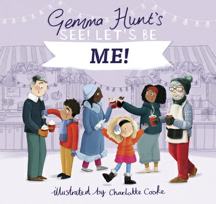 Gemma Hunt's See! Let's Be Me HUNTS SEE LETS （Gemma Be） [ Hunt ]