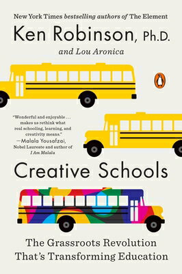 Creative Schools: The Grassroots Revolution That's Transforming Education