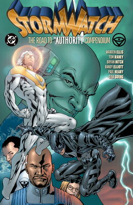 Stormwatch: The Road to the Authority Compendium STORMWATCH THE ROAD TO THE AUT 