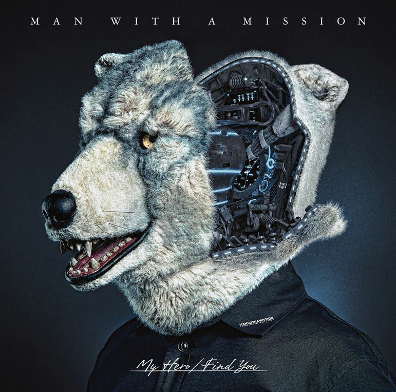 My Hero/Find You (初回限定盤 CD＋DVD) MAN WITH A MISSION