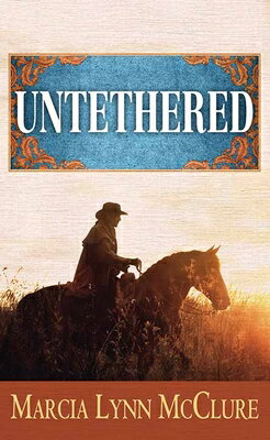 Untethered UNTETHERED -LP （Center Point Premier Romance (Large Print)） 