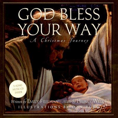 God Bless Your Way: A Christmas Journey [With CD] GOD BLESS YOUR WAY [ Emily Freeman ]