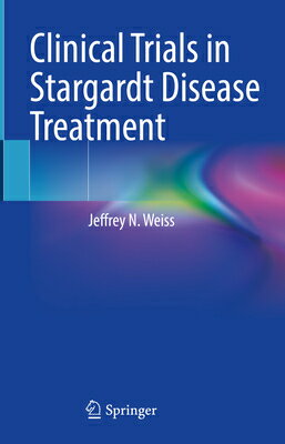 Clinical Trials in Stargardt Disease Treatment CLINICAL TRIALS IN STARGARDT D 