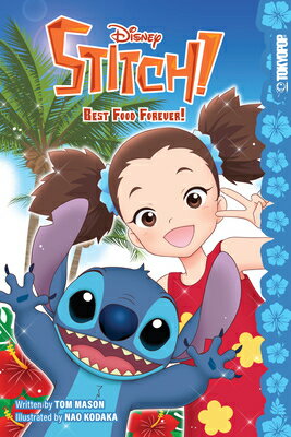 Disney Manga: Stitch! Best Food Forever! DISNEY MANGA STITCH BEST FOOD [ Tom Mason ]