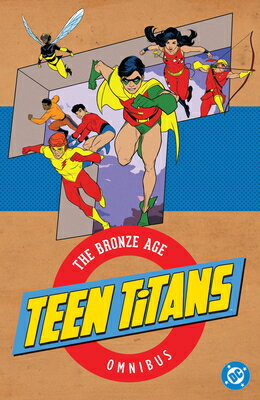 Teen Titans: The Bronze Age Omnibus (2026 Edition) TEEN TITANS THE BRONZE AGE OMN Robert Kanigher