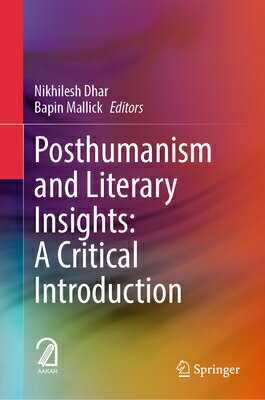 Posthumanism and Literary Insights: A Critical Introduction POSTHUMANI...