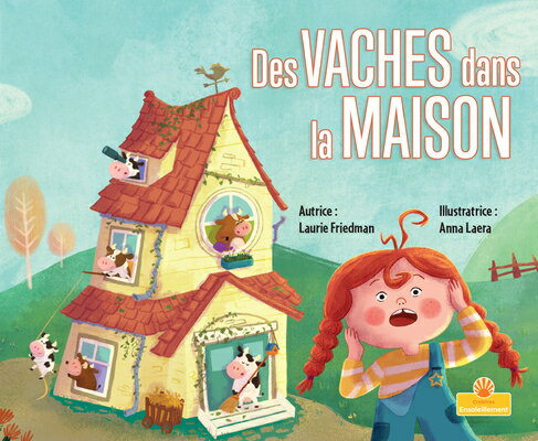 Des Vaches Dans La Maison (Cows in the House) FRE-DES VACHES DANS LA MAISON [ Laurie Friedman ]