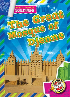 The Great Mosque of Djenn GRT MOSQUE OF DJENNE （World Famous Buildings） [ Alicia Z. Klepeis ]