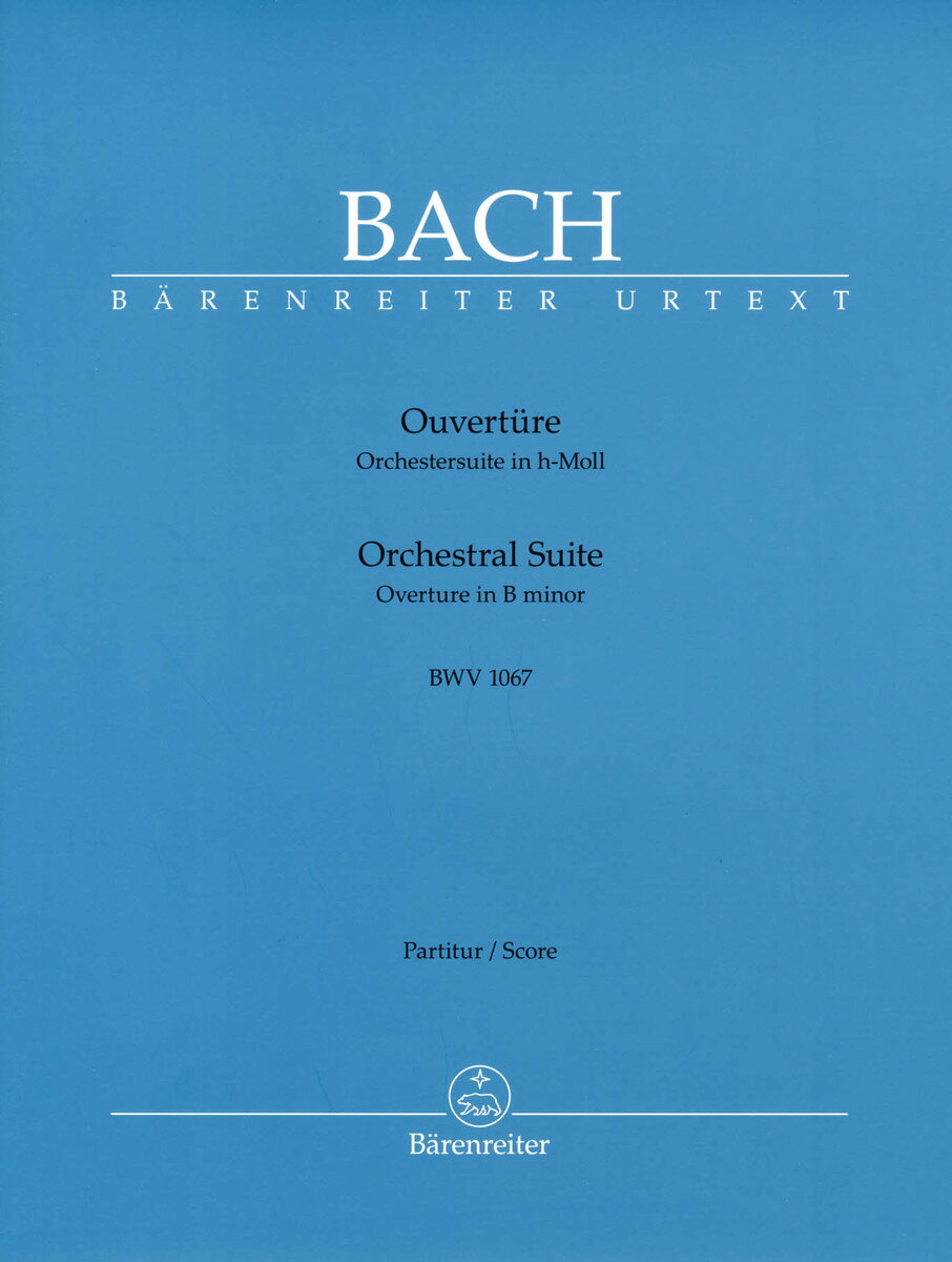 【輸入楽譜】バッハ, Johann Sebastian: 管弦楽組曲 第2番 ロ短調 BWV 1067/Besseler/Heinrich/Gruss/Hans編