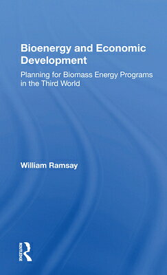 Bioenergy and Economic Development: Planning for Biomass Energy Programs in the Third World BIOENERGY & ECONOMIC DEVELOPME 