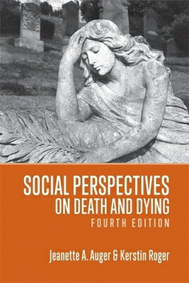 Social Perspectives on Death and Dying, 4th Edition SOCIAL PERSPECTIVES ON DEATH & 