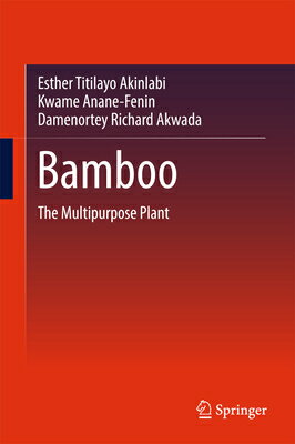 Bamboo: The Multipurpose Plant BAMBOO 2017/E [ Esther Titilayo Akinlabi ]