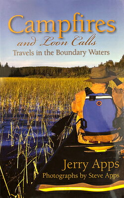 Best-selling author Jerry Apps takes readers on a journey to the Boundary Waters, sharing advice and ruminations on nature and place.