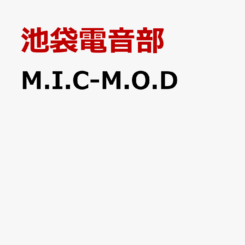 M.I.C-M.O.D
