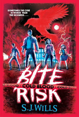 Cold Blood COLD BLOOD （Bite Risk） [ S. J. Wills ]