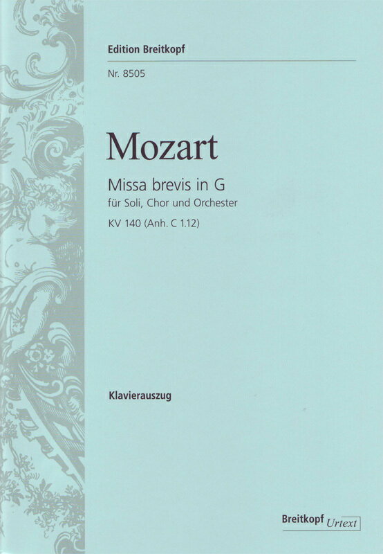 【輸入楽譜】モーツァルト, Wolfgang Amadeus: Missa Brevis G-Dur KV 140(Anh.C 1.12)/Obst/L