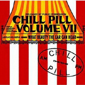 Chill Pill Volume 7