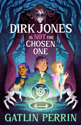 Dirk Jones Is Not the Chosen One DIRK JONES IS NOT THE CHOSEN 1 [ Gatlin Perrin ]