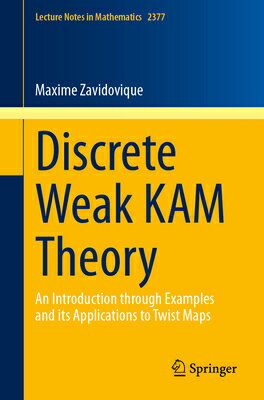 ŷ֥å㤨Discrete Weak Kam Theory: An Introduction Through Examples and Its Applications to Twist Maps DISCRETE WEAK KAM THEORY Lecture Notes in Mathematics [ Maxime Zavidovique ]פβǤʤ21,824ߤˤʤޤ