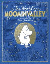 The Moomins: The World of Moominvalley: 80th Anniversary Edition - A Stunning Gi...