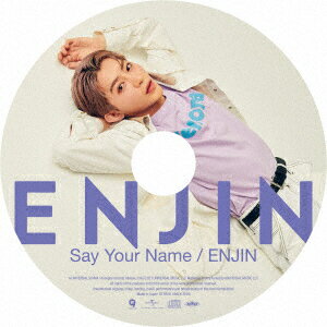 Say Your Name/ENJIN (初回限定 中谷日向 (なかたにひゅうが)盤)