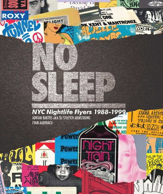 NO SLEEP:NYC NIGHTLIFE FLYERS(H)