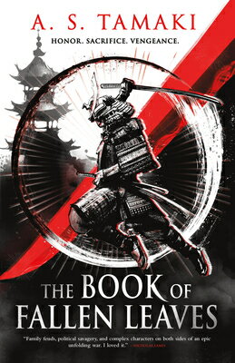 The Book of Fallen Leaves BK OF FALLEN LEAVES （The Autumn Empire） [ A. S. Tamaki ]