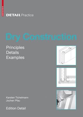 Dry Construction: Principles, Details, Examples DRY CONSTRUCTION 