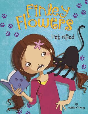 Pet-rified PET RIFIED （Finley Flowers） [ Jessica Young ]