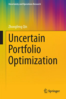 Uncertain Portfolio Optimization UNCERTAIN PORTFOLIO OPTIMIZATI Uncertainty and Operations Research [ Zhongfeng Qin ]