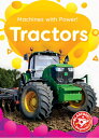 TRACTORS Machines with Power! Amy McDonald BELLWETHER MEDIA2020 Paperback English ISBN：9781681038094 洋書 Books for kids（児童書） Juvenile Nonfiction
