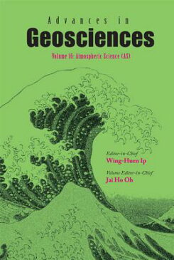 Advances in Geosciences - Volume 16: Atmospheric Science (As) ADV IN GEOSCIENCES V16 ADVANCE （Advances in Geosciences） [ Jai Ho Oh ]