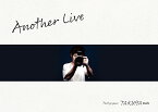 Another　Live [ TAKUYA∞ ]