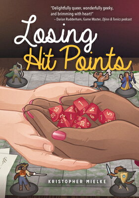 Losing Hit Points LOSING HIT POINTS （Lorimer Real Love） [ Kristopher Mielke ]