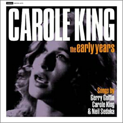 【輸入盤】Early Years: Songs By Gerry Goffin, Carole King & Neil Sedaka