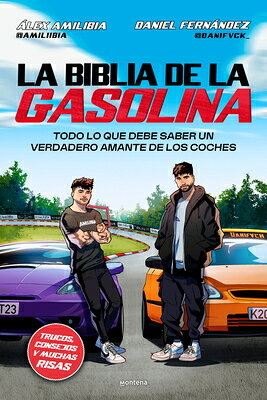 La Biblia de la Gasolina / The Gasoline Bible SPA-BIBLIA DE LA GASOLINA / TH [ Daniel Fernndez ]