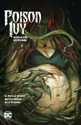 Poison Ivy Vol. 3: Mourning Sickness POISON IVY VOL 3 MOURNING SICK [ G. Willow Wilson ]
