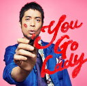 You Go Lady (初回限定盤 CD＋DVD) [ 久保田利伸 ]