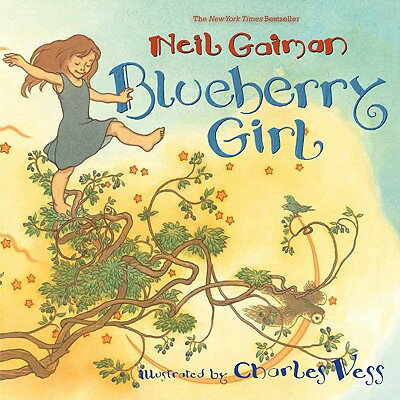 Blueberry Girl BLUEBERRY GIRL [ Neil Gaiman ]