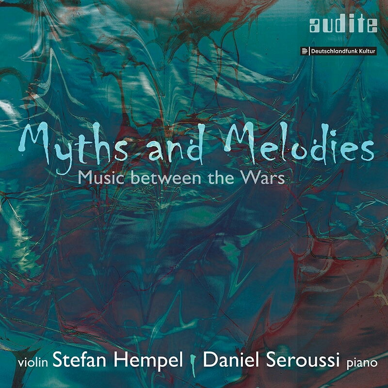 ヴァイオリン作品集発売日：2023年02月08日 予約締切日：2023年02月04日 Myths and Melodies ー Music between the Wars : Stefan Hempel(Vn) Daniel Seroussi(P) JAN：4022143978103 AU97810 Audite *classics* CD クラシック 室内楽曲 輸入盤